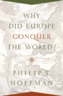 Image for Why did Europe conquer the world?
