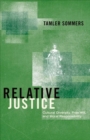 Image for Relative justice  : cultural diversity, free will, and moral responsibility