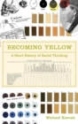 Image for Becoming Yellow
