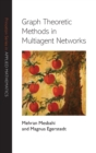 Image for Graph Theoretic Methods in Multiagent Networks