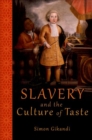 Image for Slavery and the Culture of Taste