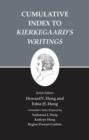 Image for Cumulative index to Kierkegaard&#39;s writings  : the works of S²ren Kierkegaard