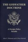 Image for The Godfather doctrine  : a foreign policy parable