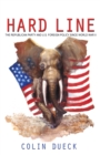 Image for Hard line  : the Republican Party and U.S. foreign policy since World War II
