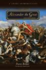 Image for Alexander the Great and his empire  : a short introduction