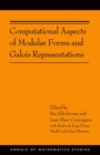 Image for Computational aspects of modular forms and Galois representations  : how one can compute in polynomial time the value of Ramanujan&#39;s tau at a prime