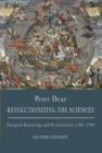 Image for Revolutionizing the Sciences : European Knowledge and Its Ambitions, 1500-1700, Second Edition