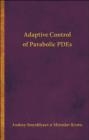 Image for Adaptive Control of Parabolic PDEs
