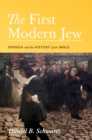 Image for The first modern Jew  : Spinoza and the history of an image