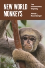 Image for New World Monkeys : The Evolutionary Odyssey
