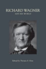 Image for Richard Wagner and His World