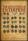 Image for The invention of enterprise  : entrepreneurship from ancient Mesopotamia to modern times