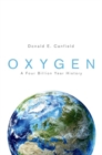 Image for Oxygen  : a four billion year history