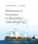 Image for Mathematical excursions to the world&#39;s great buildings