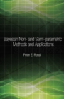 Image for Bayesian Non- and Semi-parametric Methods and Applications