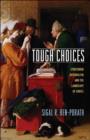 Image for Tough choices  : structured paternalism and the landscape of choice