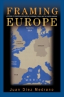 Image for Framing Europe  : attitudes to European integration in Germany, Spain, and the United Kingdom