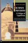 Image for The Mind&#39;s Provisions : A Critique of Cognitivism