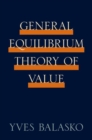 Image for General Equilibrium Theory of Value