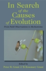 Image for In search of the causes of evolution  : from field observations to mechanisms