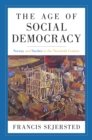Image for The age of social democracy  : Norway and Sweden in the twentieth century