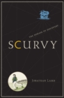 Image for Scurvy : The Disease of Discovery