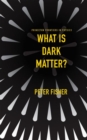 Image for What Is Dark Matter?