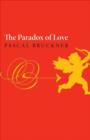 Image for The paradox of love