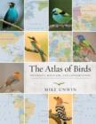 Image for The atlas of birds  : diversity, behaviour and conservation