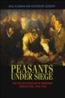 Image for Peasants under siege  : the collectivization of Romanian agriculture, 1949-1962