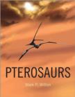 Image for Pterosaurs  : natural history, evolution, anatomy