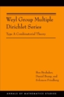 Image for Weyl group multiple dirichlet series  : type A combinatorial theory
