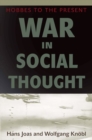 Image for War in social thought  : Hobbes to the present