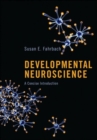 Image for Developmental Neuroscience : A Concise Introduction