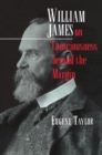 Image for William James on Consciousness beyond the Margin