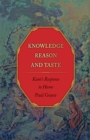 Image for Knowledge, Reason, and Taste : Kant&#39;s Response to Hume