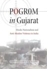 Image for Pogrom in Gujarat  : Hindu nationalism and anti-Muslim violence in India