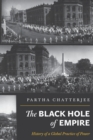 Image for The Black Hole of Empire : History of a Global Practice of Power