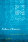 Image for The sense of dissonance  : accounts of worth in economic life