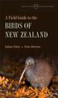 Image for A Field Guide to the Birds of New Zealand