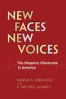 Image for New faces, new voices  : the Hispanic electorate in America