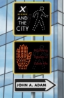 Image for X and the City