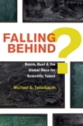 Image for Falling behind?  : boom, bust, and the global race for scientific talent