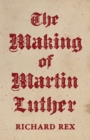 Image for The Making of Martin Luther