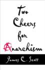 Image for Two Cheers for Anarchism