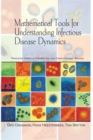 Image for Mathematical Tools for Understanding Infectious Disease Dynamics