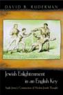 Image for Jewish Enlightenment in an English Key : Anglo-Jewry&#39;s Construction of Modern Jewish Thought