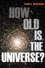 Image for How old is the universe?