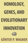 Image for Homology, genes, and evolutionary innovation