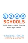 Image for Exam schools  : inside America&#39;s most selective public high schools